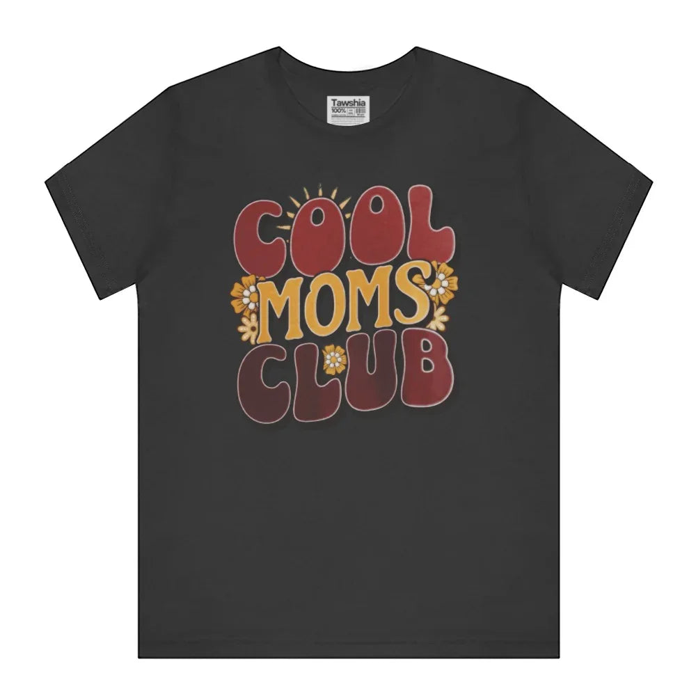 Cool Moms Club Graphic Tee Shirt Trendy Product