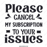 Funny Mug, Sarcastic Quote, Novelty Gift, Introvert Humor, Cancel Subscription, Issues Mug, Office Mug, Gift for Friend, Coffee Mug - Tawshia