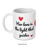 Her Love Guides Mug, Inspirational Mug, Love Mug, Gift for Her, Mother's Day Gift, Coffee Mug, Tea Mug, Heart Mug, Valentine's Day - Tawshia