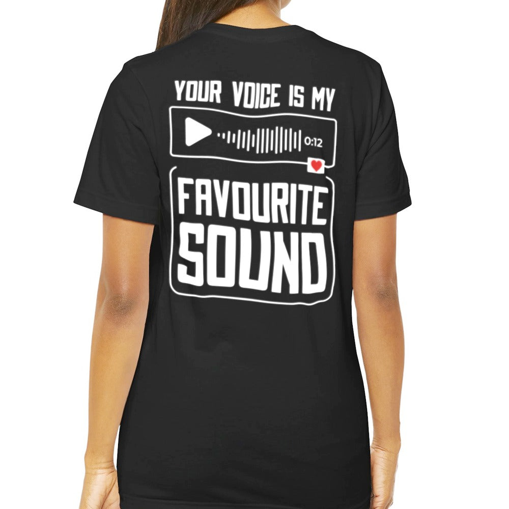 Your Voice is My Favorite Sound Graphic T-Shirt product type