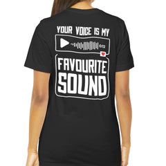 Your Voice is My Favorite Sound Graphic T-Shirt product type