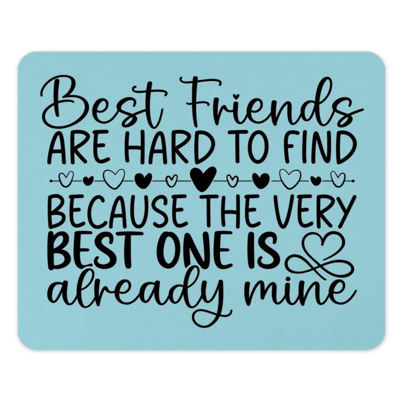 Best Friend Mouse Pad, Friend Quote Gift, Personalized Mousepad, Friendship Gift Idea, Bestie Present, Computer Accessories, Desk Decor - Tawshia