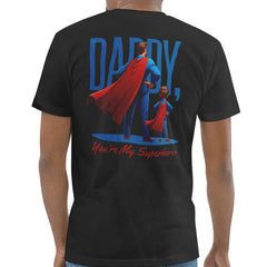 Daddy You're My Superhero T-shirt product type