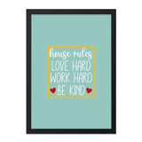House Rules Wall Art, Love Hard Print, Family Home Decor, Inspirational Quote, Be Kind Poster, Modern Art, Framed Art - Tawshia