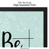 Be A Nice Human Wall Art, Floral Wall Decor, Inspirational Quote Print, Positive Affirmation Wall Art, Home Decor - Tawshia