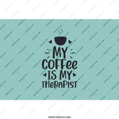 Coffee Therapist Tumbler, Funny Coffee Lover Gift, Tea Tumbler, Novelty Tumbler, Cute Tumbler, Gift for Friend, Office Gift - Tawshia