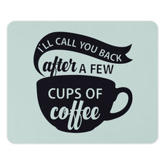 Coffee Mouse Pad, Funny Office Decor, I Will Call You Back, Gift For Him, Gift For Her, Work From Home, Coffee Lover, Desk Accessories - Tawshia