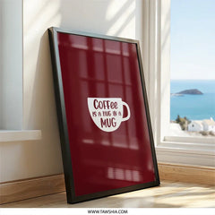 Coffee Mug Wall Art, Coffee Lover Gift, Home Decor, Kitchen Art, Coffee Quote Print, Coffee Art Print, Coffee Lover Wall Art, Funny Wall - Tawshia