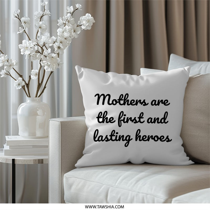 Mothers are Heroes Pillow, Mother's Day Gift, Mom Appreciation Pillow, Unique Home Decor, Decorative Pillow, Gift for Mother, Hero Pillow - Tawshia