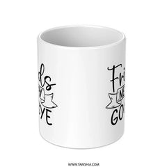 Friends Mug, Friendship Mug, Never Say Goodbye Gift, Sentimental Mug, Best Friend Mug, Gift for Friends, Coffee Mug Gift Idea - Tawshia