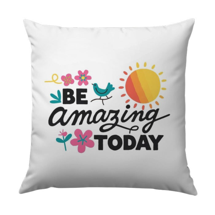 Be Amazing Today Pillow, Inspirational Pillow, Motivational Throw Pillow, Gift for Her, Positive Quote Pillow, Floral Bird Pillow - Tawshia