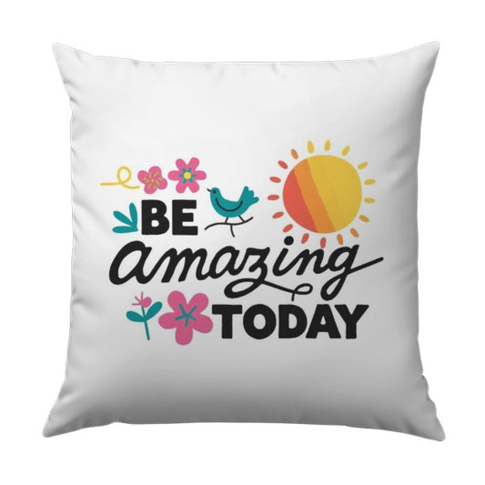 Be Amazing Today Pillow, Inspirational Pillow, Motivational Throw Pillow, Gift for Her, Positive Quote Pillow, Floral Bird Pillow - Tawshia