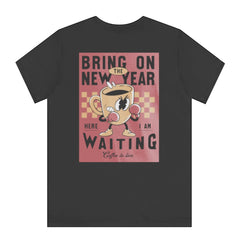 Bring on the New Year Coffee to Live Waiting product type