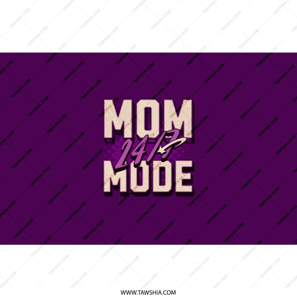 Mom Mode 24/7 Unique Stylish Graphic Design product