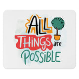 All Things Are Possible Creative Mouse Pad Product