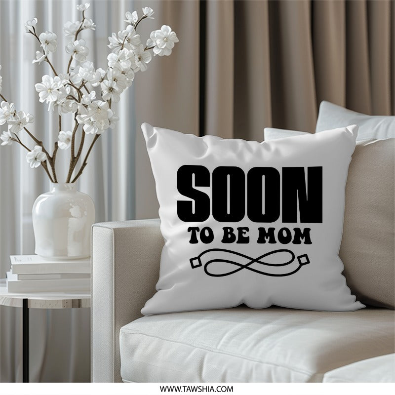 Soon to be Mom Pillow, Pregnancy Gift, New Mom Gift, Expecting Mom Pillow, Baby Shower Gift, Mom to be Pillow, Decorative Pillow - Tawshia