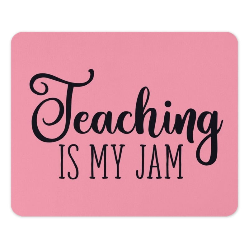 Teaching Is My Jam Mouse Pad, Teacher Appreciation, Pink Office Decor, Funny Teacher Gift, Teacher Desk Accessories - Tawshia