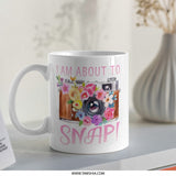 Floral Camera Mug, Photographer Gift Idea, I Am About To Snap Mug, Photography Lover Mug, Cute Mug, Gift for Photographers, Funny Coffee Mug - Tawshia