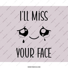 Ill Miss Your Face Mouse Pad, Goodbye Gift, Farewell Gift, Gift For Coworker, Funny Mousepad, Leaving Gift, Custom Mouse Pad, Desk - Tawshia