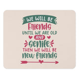 Best Friends Mouse Pad, Funny Friend Quote, Gift for Friend, Senile Friends, New Friends, Friendship Goals, Mouse Pad for Office - Tawshia