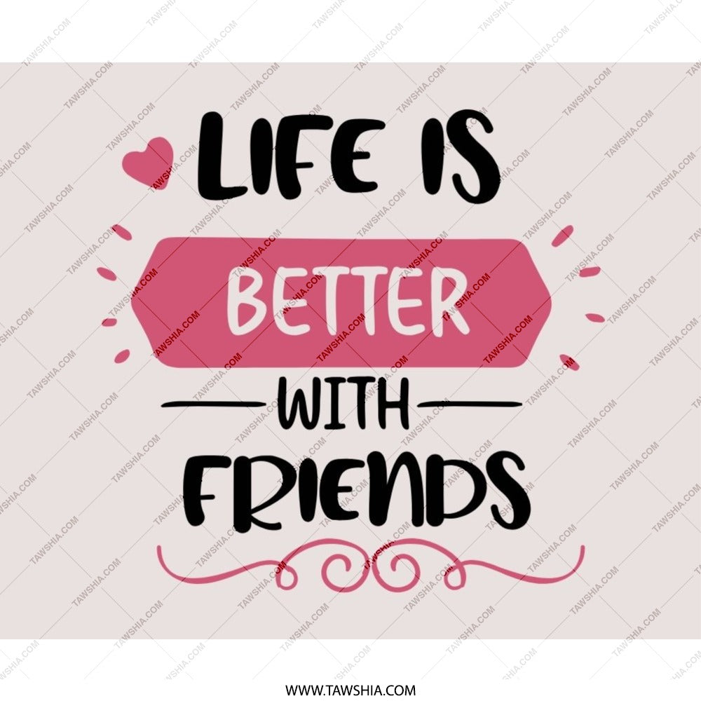 Life is Better With Friends Mouse Pad, Friendship Quote Mousepad, Positive Quote Mouse Mat, Office Decor Mousepad, Gift for Friend Mouse Pad - Tawshia