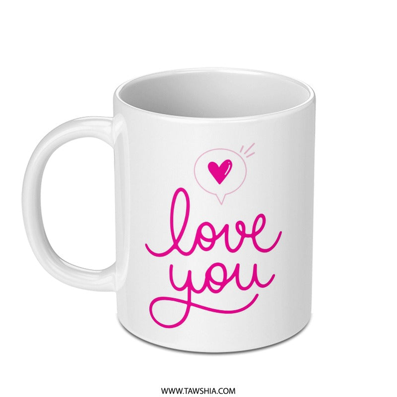 Love You Mug, Heart Mug, Valentine's Gift, Anniversary Mug, Romantic Mug, Couple Gift, Coffee Mug, Tea Mug, Gift For Her, For Him - Tawshia