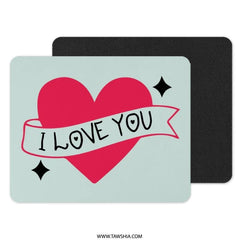 I Love You Heart Mouse Pad, Valentines Gift, Anniversary Gift, Cute Desk Decor, Gamer Mousepad, Office Accessory, Heart Gift, Mouse Pad - Tawshia