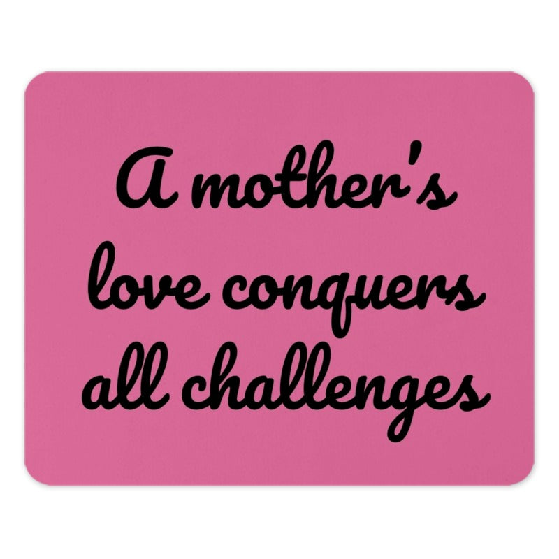 Mother's Love Mouse Pad, Inspirational Quote Gift, Mom Gift, Pink Desk Accessory, Office Decor, Motivational Mousepad, Computer Accessory - Tawshia