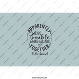 Trouble Together Tumbler, Funny Friend Gift, Best Friend Ever Cup, Gift for BFF, Sister Gift Idea, Bestie Tumbler, Sarcastic Tumbler - Tawshia