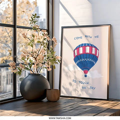 Hot Air Balloon Wall Art, Come With Me Print, Touch The Sky, Dreamy Wall Decor, Adventure Wall Art, Nursery Art Print, Sky Theme Wall Decor - Tawshia