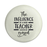 Teacher Influence Pinback Button, Teacher Appreciation Gift, Educator Present, School Staff Gift, Thank You Teacher Button - Tawshia