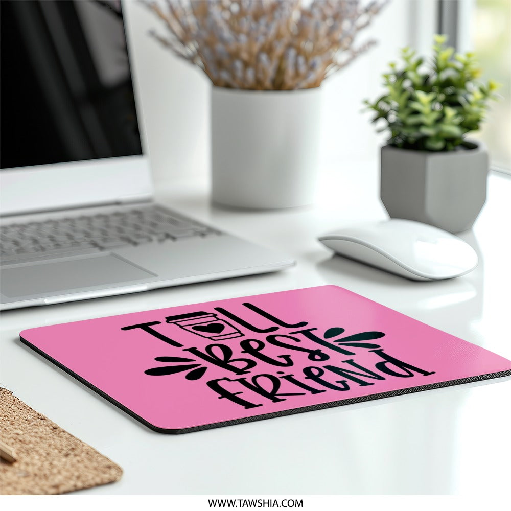 Best Friend Mouse Pad, Coffee Lover Gift, Friendship Gift, Desk Decor, Cute Office Accessories, Gift For Her, Pink Mouse Pad - Tawshia