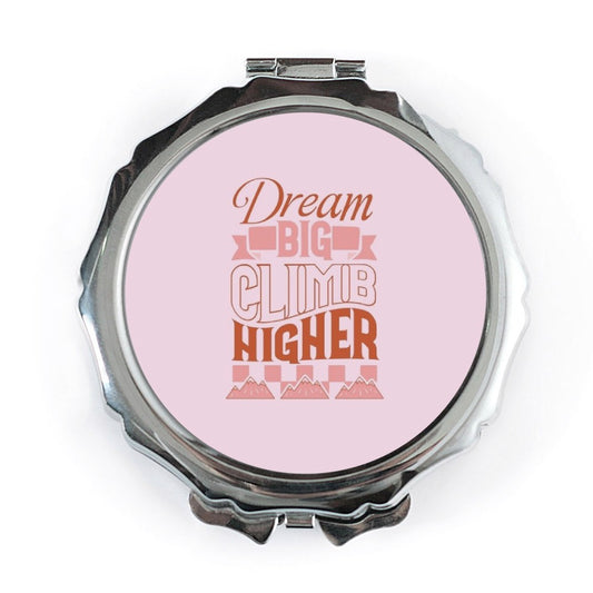 Dream Big Pocket Mirror, Climb Higher Handbag Mirror, Inspirational Mirror, Gift for Her, Motivational Pocket Mirror - Tawshia