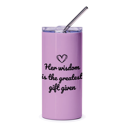 Wisdom Gift Tumbler, Inspirational Tumbler, Mother's Day Gift, Encouragement Gift, Gift For Her, Motivational Tumbler With Straw - Tawshia