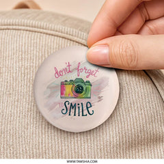 Dont Forget to Smile Pinback, Camera Pin, Photographer Gift, Cute Smiley Pin, Inspirational Pin, Positive Reminder Pin - Tawshia