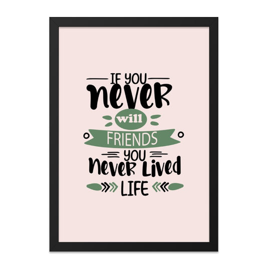 Friends Life Wall Art, Inspirational Quote Print, Motivational Decor, Typography Wall Decor, Positive Saying Art, Friendship Gift - Tawshia