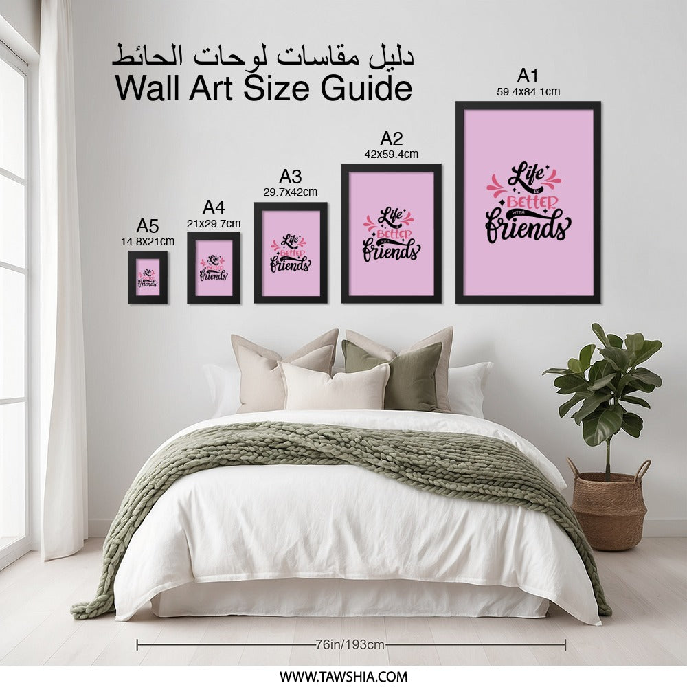 Life is Better With Friends Wall Art, Friendship Quote Print, Motivational Wall Decor, Best Friend Gift, Home Decor Wall Art - Tawshia