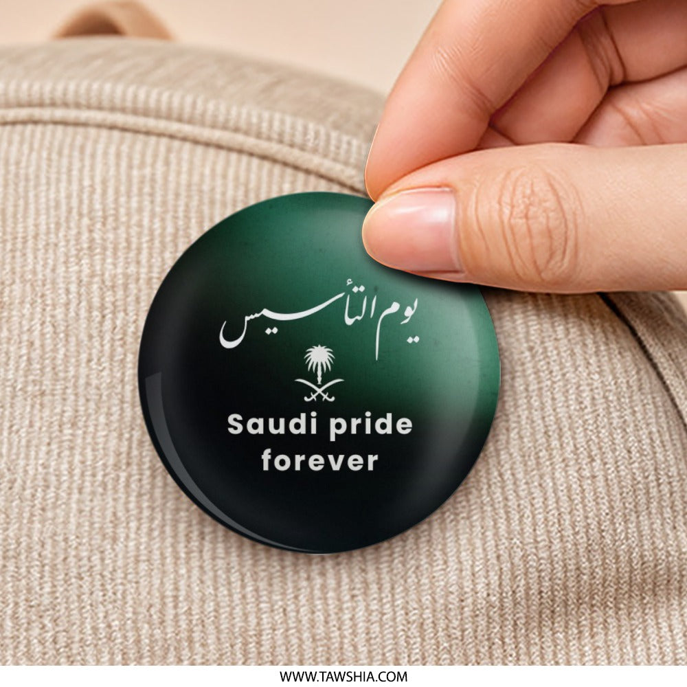 Saudi Arabia Foundation Day Pinback Button, KSA National Day Pin Badge, Kingdom Pride Forever Pinback Button, Saudi Arabia Gift Idea - Tawshia