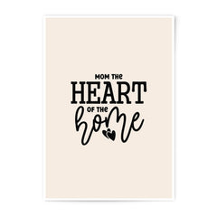 Mom The Heart Of Home Photographic Print, Mother's Day Gift, Home Decor Art, Family Quote Wall Art, Minimalist Print, Inspirational Art - Tawshia