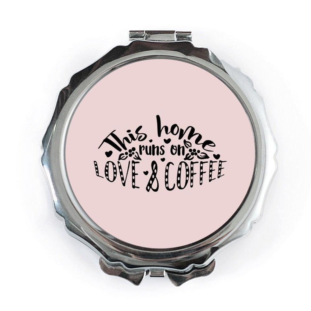 Love and Coffee Pocket Mirror, This Home Runs On, Cute Mirror, Purse Mirror, Gift for Her, Mom Gift, Handbag Mirror - Tawshia
