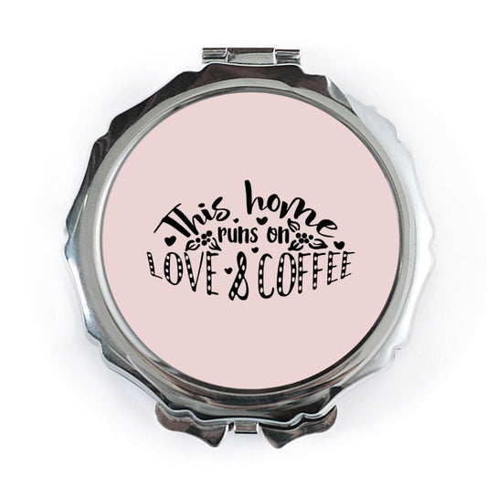 Love and Coffee Pocket Mirror, This Home Runs On, Cute Mirror, Purse Mirror, Gift for Her, Mom Gift, Handbag Mirror - Tawshia