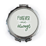 Forever and Always Pocket Mirror, Cute Love Quote Mirror, Wedding Gift, Bridesmaid Gift, Compact Mirror, Everyday Carry - Tawshia