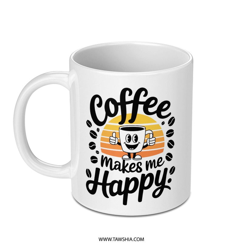 Coffee Makes Me Happy Mug, Cute Coffee Cup, Coffee Lover Gift, Funny Coffee Mug, Novelty Mug, Gift for Friend, Caffeine Mug, Cute Mug - Tawshia