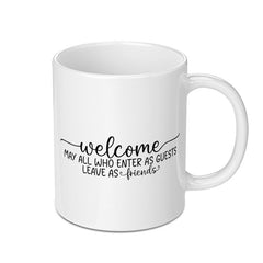 Welcome Guests Mug, Friendship Gift, Hostess Gift, New Home Gift, Housewarming Mug, Coffee Lover Gift, Inspiring Quote Mug - Tawshia