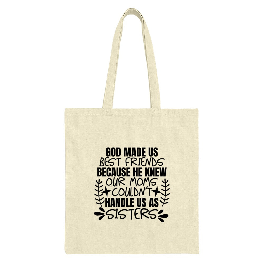 God Made Us Best Friends Tote Bag, Sister Gift, Funny Friendship, Bestie Present, Gift for Sister, Sisters Design, Tote Bag - Tawshia