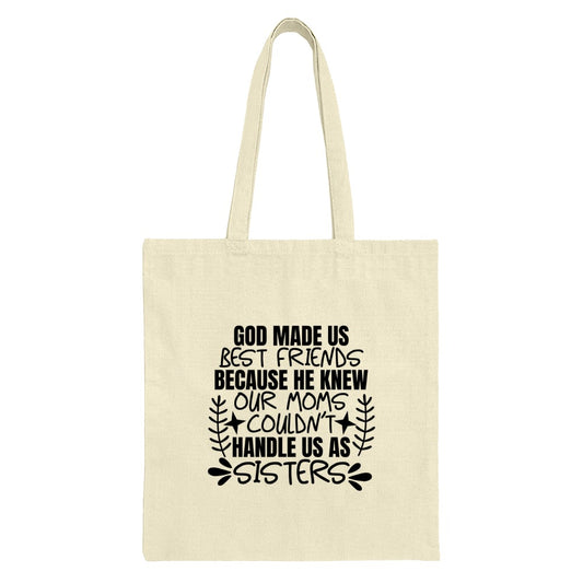 God Made Us Best Friends Tote Bag, Sister Gift, Funny Friendship, Bestie Present, Gift for Sister, Sisters Design, Tote Bag - Tawshia