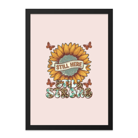 Still Here Still Strong Wall Art, Sunflower Butterflies Print, Inspirational Decor, Motivational Saying, Trendy Home Decor, Unique Gift - Tawshia