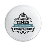 Friendship Quote Pinback Button, True Friends Badge, Inspirational Friend Gift, Motivational Button, Hard Times Button, Best Friend Present - Tawshia