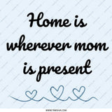 Home Is Where Mom Is Pinback Button, Mothers Day Gift, Mom Present Pin Badge, Sentimental Mom Gift, Gift For Mother, Pin Badge - Tawshia