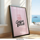 Coffee Break Wall Art, Pink Aesthetic, Coffee Lover Gift, Cute Dorm Decor, Minimalist Art Print, Kitchen Wall Decor, Home Decor - Tawshia